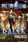 Doctor Who: The Dalek Project - Justin Richards, Mike Collins