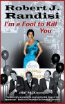 I'm a Fool to Kill You - Robert J. Randisi