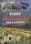 Every Building Has a History - Andrew Langley