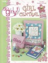 So Girly Girl Central (Leisure Arts #3703) - Leisure Arts, Leisure Arts