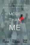 More Than Me: The 4 Essentials of Relational Wholeness - Jim Petersen, David Russ, Glenn McMahan, Lonnie Berger