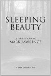 Sleeping Beauty - Mark Lawrence