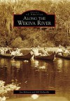 Along the Wekiva River - Jim Robison, Bill Belleville