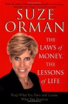 The Laws of Money, The Lessons of Life: 5 Timeless Secrets to Get Out and Stay Out of Financial Trouble - Suze Orman
