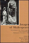 Images of Shakespeare: Proceedings of the Third Congress of the International Shakespeare Association, 1986 - International Shakespeare Association, D.J. Palmer, Roger Pringle