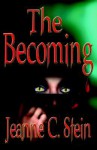 The Becoming - Jeanne C. Stein