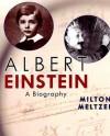 Albert Einstein: A Biography - Milton Meltzer