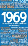1969: The Year Everything Changed - Rob Kirkpatrick