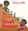 The New Small Person - Lauren Child, Lauren Child