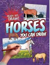 Horses You Can Draw - Nicole Brecke, Patricia M. Stockland