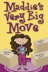 Maddie's Very Big Move - Heather Dakota, Nancy Panaccione