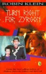 Turn Right For Zyrgon - Robin Klein