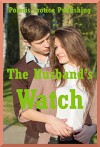 The Husbands Watch: Five Explicit Erotica Stories - Cassie Hacthaw, Maggie Fremont, Nycole Folk, Connie Hastings, Constance Slight