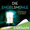 Die Engelsmühle (Peter Hogart 2) - Andreas Gruber, Hans Jürgen Stockerl, Audible GmbH
