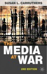 The Media at War - Susan L. Carruthers