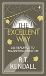 The Excellent Way: 365 Readings to Transform Your Life. R.T. Kendall - R.T. Kendall