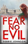 Fear No Evil - Debbie Johnson