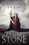 A Reaper of Stone - Mark Gelineau, Joe King