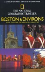 National Geographic Traveler: Boston and Environs - Kathy Arnold, Paul Wade