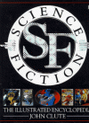 Science Fiction: The Illustrated Encyclopedia - John Clute, Tracie Lee, Candida Frith-Macdonald