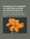 Personnalit Enterr E Au Cimeti Re Du P Re-Lachaise (Division 27) - Livres Groupe