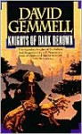 Knights of Dark Renown - David Gemmell