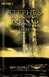 Drei (Der dunkle Turm, #2) - Stephen King, Joachim Körber