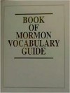 Book of Mormon Vocabulary Guide - Blair Tolman, Greg Wright