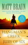 Hangman's Creek / Jury of Six: Western Double - Matt Braun