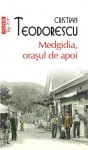 Medgidia, orasul de apoi (Cristian Teodorescu) - Cristian Teodorescu