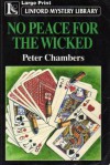 No Peace for the Wicked - Peter Chambers