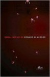 Small Miracles - Edward M. Lerner