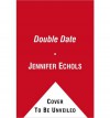 The One That I Want - Jennifer Echols