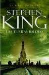 Las Tierras Baldías (La Torre Oscura, #3) - Jordi Mustieles, Ned Dameron, Stephen King