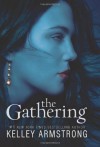 The Gathering (Darkness Rising) - Kelley Armstrong