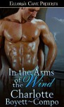 In the Arms of the Wind - Charlotte Boyett-Compo