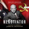 Negotiator: The Life and Career of James B. Donovan - Philip J. Bigger, Robertson Dean, Blackstone Audio
