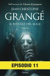 Il rituale del male: Episodio 11 - Jean-Christophe Grangé, Paolo Lucca
