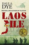 Laos File - Dale A. Dye, Gerry Kissell