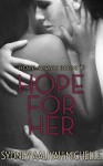 Hope for Her (Hope Series Book #1) - Sydney Aaliyah Michelle