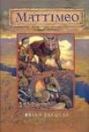 Mattimeo - Brian Jacques