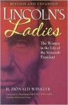 Lincoln's Ladies: The Women in the Life of the Sixteenth President - H. Donald Winkler, Frank J. Williams
