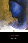 What is Art? (Penguin Classics) - Leo Tolstoy, Richard Pevear, Larissa Volokhonsky