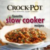 Crock-Pot Favorite Slow Cooker Recipes - Favorite Brand Name Recipes