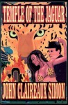 Temple of the Jaguar: Faction (Fiction & Non-Fiction) Thudridge Environmental--Anti-Terrorist Commandos - John Simon