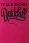 Darkfall (aka Darkness Comes) - Dean Koontz