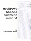 Eyebrows and the Scientific Method - DiscontentedWinter