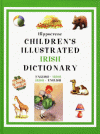 The Children's Illustrated Irish Dictionary: English-Irish/Irish-English - Hippocrene Books