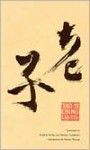 Tao Te Ching - Laozi, Burton Watson, Stephen Addiss, Stanley Lombardo, Stanley Addiss