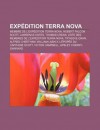 Expedition Terra Nova: Terra Nova, L'Epopee Du Capitaine Scott, the Worst Journey in the World - Livres Groupe
